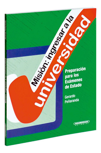 Libro Misión: Ingresar A La Universidad. Preparación Para L