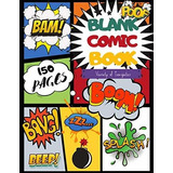 Book : Blank Comic Book Draw Your Own Comics - 150 Pages Of