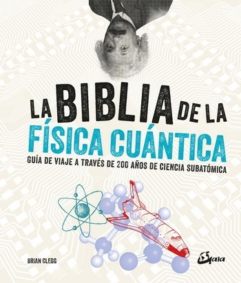 La Biblia De La Física Cuántica - Brian Clegg - Nuevo