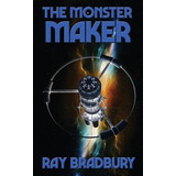 Libro The Monster Maker - Ray D Bradbury