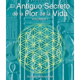 Libro : El Antiguo Secreto De La Flor De La Vida, Volumen...