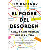 El Poder Del Desorden, De Harford, Tim. Editorial Debolsillo, Tapa Blanda En Español, 1