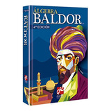 Álgebra Baldor 4° Edición Ed Patria / Pasta Dura Y Original