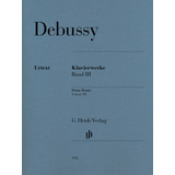 Claude Debussy: Oeuvres Pour Piano - Vol. 3 - Piano Works Vo