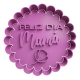  Cortador De Galletas Feliz Día Mamá Con Flor 2
