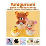 Amigurumi Sanx Crochet Patterns Featuring Rilakkuma, Sentime