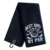 Warehouse No.9 Best Dad By Par Toalla De Golf Negra Divertid