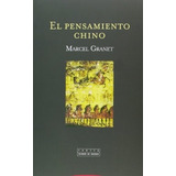 Pensamiento Chino - Marcel  Granet