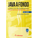 Java A Fondo. Curso De Programacion Actualizado A Java 8/inc
