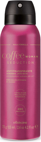 Coffee Woman Seduction 75g/125ml Oboticário Perfume Corporal