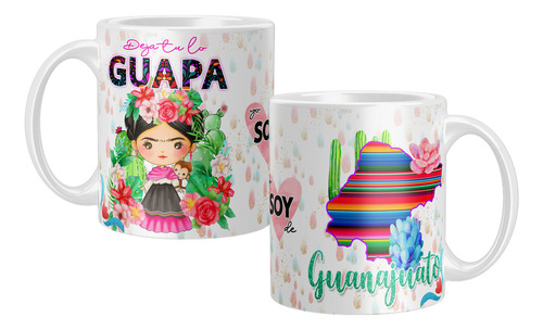 Taza Para Café Deja Tu Lo Guapa Soy Mexicana Con Amor