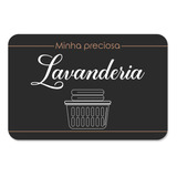 Tapete Avulso Para Lavanderia Minha Preciosa