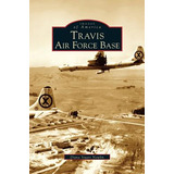Libro Travis Air Force Base - Stuart Newlin, Diana