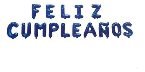 Globo Metalizado Letrero Feliz Cumpleaños Azul Rey