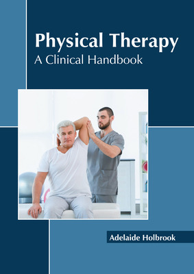 Libro Physical Therapy: A Clinical Handbook - Holbrook, A...