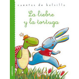 La Liebre Y La Tortuga, De Esopo. Editorial Ediciones Del Laberinto S. L, Tapa Blanda En Español