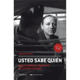 Usted Sabe Quién -rodrigo Fluxá