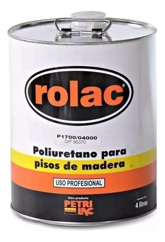 Laca Poliuretanica Rolac Petrilac Para Pisos De Madera 10lts