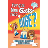 Livro Grandes Ideias - Por Que Meu Gato Não Ruge?, De Powell, Marc. Editora Pé Da Letra, Capa Mole, Edição None Em Português, 2021