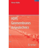 Libro Hdpe Geomembranes In Geotechnics - Werner W. Mã¼ller