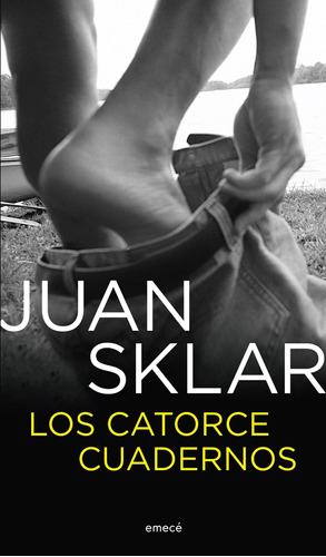 Los Catorce Cuadernos  Juan Sklar Hay Stock Nuevo