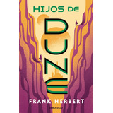 Hijos De Dune (las Crónicas De Dune 3) - Frank Herbert