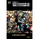 Comics Marvel Deluxe - The Ultimates N°2: El Gran Robo De América (tapa Dura)