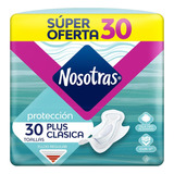 Oferta Toallas Higienicas Nosotras Plus Clasica Tela X 30und