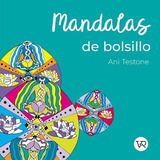 Mandalas De Bolsillo 16 Puntillado Rv 2 - C. Gossart - Vr Ed, De Ani Testone. Serie Debolsillo, Vol. 1a.. Editorial Vr Editoras, Tapa Blanda, Edición 1a. En Español, 2023