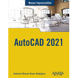 Autocad 2021 - Reyes Rodríguez, Antonio Manuel