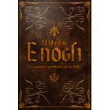 Libro: El Libro De Enoch: Los Apócrifos Prohibidos Por La...