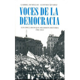 Voces De La Democracia - Di Meglio, Alvarez, De Di Meglio, Alvarez. Editorial Alfaguara En Español