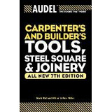 Libro Audel Carpenter's And Builder's Tools, Steel Square...