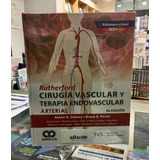 Rutherford. Cirugía Vascular Y Terapia Endovascular, De Anton N. Sidawy. Editorial Amolca En Español
