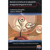 Atencion Forma En Adquisicion Segundas Lenguas - Doughty Cat