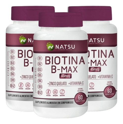 Kit 3x Biotina Max Firmeza & Crescimento -60 Comp Full Natsu