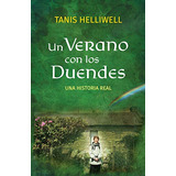 Un Verano Con Los Duendes: Una Historia Real