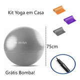 Kit Yoga Casa Bola 75cm 3 Faixa Elastico Leve Medio Forte