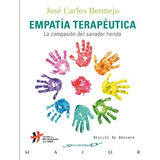 Empatia Terapeutica - Bermejo, Jose Carlos