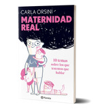 Maternidad Real, De Carla Orsini., Vol. 1. Editorial Planeta, Tapa Blanda, Edición 1 En Español, 2023