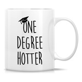 Retreez Taza De Graduación Divertida Regalo One Degree Hotte