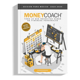 Moneycoach® - Finanzas Personales - Edición Para México.