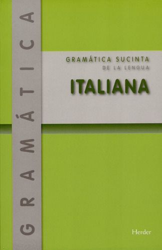 Gramatica Sucinta De La Lengua Italiana