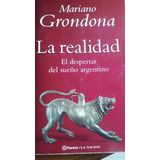 La Realidad: El Despertar Del Sueño Argentino - M. Grondona