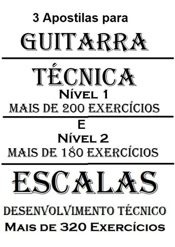 Apostilas Violão Guitarra  3 Volumes - Escalas E Técnicas