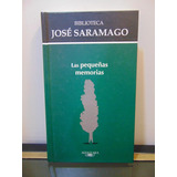 Adp Las Pequeñas Memorias Jose Saramago / Ed. Alfaguara