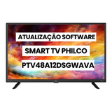 Atualização Software Firmware Smart Tv Philco Ptv48a12dsgwav