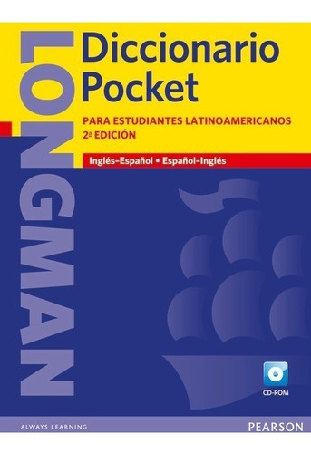 Longman Diccionario Pocket Latinoamericano + Cd-rom (2da. Edición) Inglés - Español / Español - Inglés - Editorial Pearson - Tapa Blanda