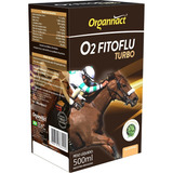 Suplemento O2 Fitoflu Turbo 500ml Para Cavalos - Organnact.