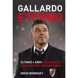 Gallardo Eterno - Diego Borinsky - Full